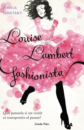LOUISE LAMBERT FASHIONISTA | 9788499324852 | TURETSKI, BIANCA | Llibreria Drac - Llibreria d'Olot | Comprar llibres en català i castellà online