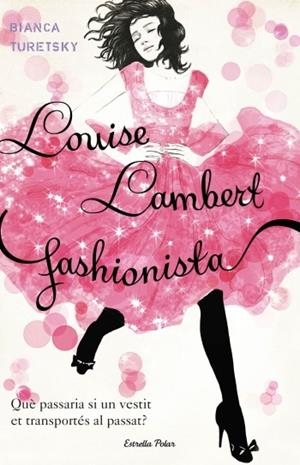LOUISE LAMBERT FASHIONISTA | 9788499324852 | TURETSKI, BIANCA | Llibreria Drac - Llibreria d'Olot | Comprar llibres en català i castellà online