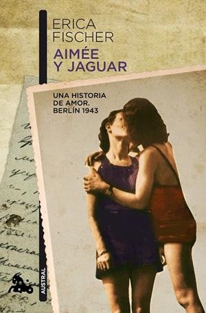 AIMEE Y JAGUAR | 9788432248306 | FISCHER, ERICA | Llibreria Drac - Librería de Olot | Comprar libros en catalán y castellano online