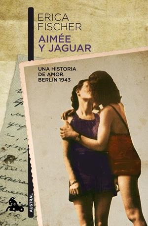 AIMEE Y JAGUAR | 9788432248306 | FISCHER, ERICA | Llibreria Drac - Librería de Olot | Comprar libros en catalán y castellano online