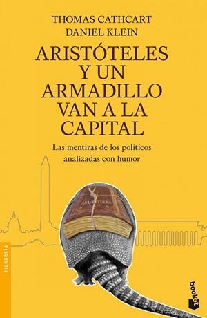 ARISTOTELES Y UN ARMADILLO VAN A LA CAPITAL | 9788408101703 | CATHCART, THOMAS;KLEIN, DANIEL | Llibreria Drac - Librería de Olot | Comprar libros en catalán y castellano online