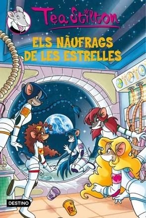 NAUFRAGS DE LES ESTRELLES, ELS ( TEA STILTON 8) | 9788499324838 | STILTON, TEA | Llibreria Drac - Librería de Olot | Comprar libros en catalán y castellano online