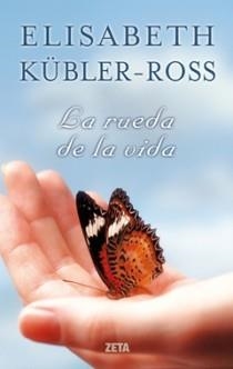RUEDA DE LA VIDA, LA | 9788498721560 | KUBLER ROSS, ELISABETH | Llibreria Drac - Librería de Olot | Comprar libros en catalán y castellano online