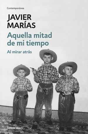 AQUELLA MITAD DE MI TIEMPO | 9788499890135 | MARIAS, JAVIER | Llibreria Drac - Llibreria d'Olot | Comprar llibres en català i castellà online