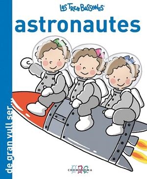 DE GRAN VULL SER...ASTRONAUTES | 9788415187240 | CAPDEVILA, ROSER | Llibreria Drac - Librería de Olot | Comprar libros en catalán y castellano online