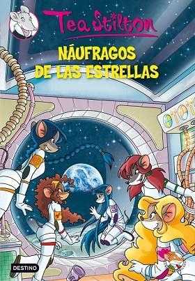 NAUFRAGOS DE LAS ESTRELLAS, LOS | 9788408100133 | TEA STILTON | Llibreria Drac - Llibreria d'Olot | Comprar llibres en català i castellà online