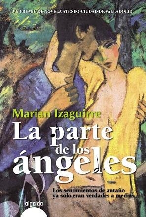 PARTE DE LOS ÁNGELES, LA | 9788498776072 | IZAGUIRRE, MARIAN | Llibreria Drac - Librería de Olot | Comprar libros en catalán y castellano online