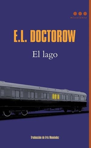 LAGO, EL | 9788493864408 | DOCTOROW, E. L. | Llibreria Drac - Librería de Olot | Comprar libros en catalán y castellano online