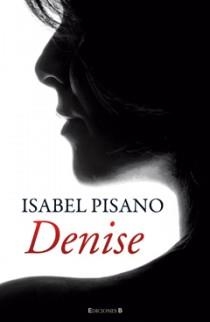 DENISE | 9788466647632 | PISANO, ISABEL | Llibreria Drac - Librería de Olot | Comprar libros en catalán y castellano online