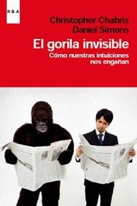 GORILA INVISIBLE, EL | 9788490060247 | CHABRIS, CHRISTOPHER;SIMONS, DANIEL | Llibreria Drac - Librería de Olot | Comprar libros en catalán y castellano online