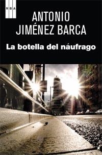 BOTELLA DEL NAUFRAGO, LA | 9788490060049 | JIMENEZ, ANTONIO | Llibreria Drac - Librería de Olot | Comprar libros en catalán y castellano online