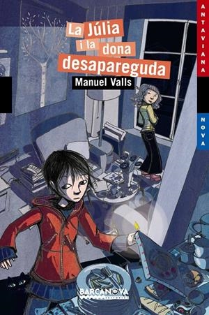 JULIA I LA DONA DESAPAREGUDA, LA | 9788448925284 | VALLS, MANUEL | Llibreria Drac - Librería de Olot | Comprar libros en catalán y castellano online