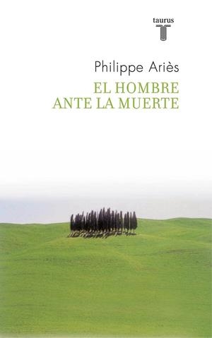 HOMBRE ANTE LA MUERTE, EL | 9788430608270 | ARIES, PHILIPPE | Llibreria Drac - Librería de Olot | Comprar libros en catalán y castellano online