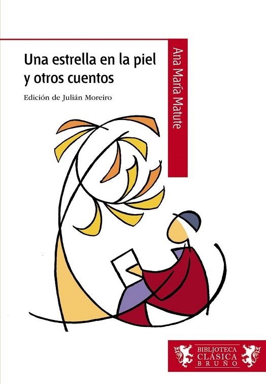 UNA ESTRELLA EN LA PIEL Y OTROS CUENTOS | 9788421690345 | MATUTE, ANA MARIA | Llibreria Drac - Librería de Olot | Comprar libros en catalán y castellano online