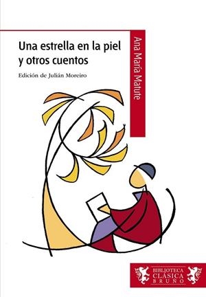 UNA ESTRELLA EN LA PIEL Y OTROS CUENTOS | 9788421690345 | MATUTE, ANA MARIA | Llibreria Drac - Librería de Olot | Comprar libros en catalán y castellano online