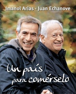 PAIS PARA COMERSELO, UN | 9788425345630 | ARIAS, IMANOL;ECHANOVE, JUAN | Llibreria Drac - Librería de Olot | Comprar libros en catalán y castellano online