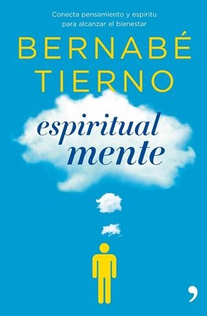 ESPIRITUAL MENTE | 9788484609780 | TIERNO, BERNABE | Llibreria Drac - Librería de Olot | Comprar libros en catalán y castellano online