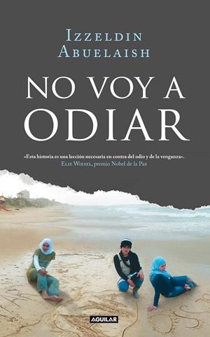 NO VOY A ODIAR | 9788403101197 | ABUELAISH, IZZELDIN | Llibreria Drac - Llibreria d'Olot | Comprar llibres en català i castellà online