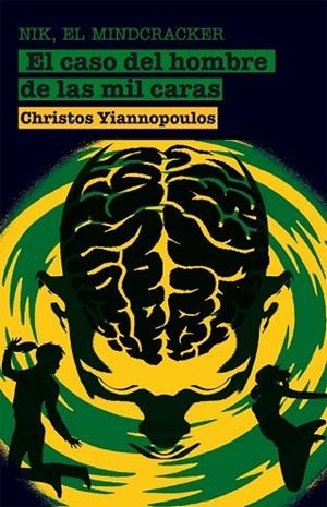 NIK, EL MINDCRACKER. EL CASO DEL HOMBRE DE LAS MIL CARAS | 9788498415674 | YANNOPOULOS, CHRISTOS | Llibreria Drac - Librería de Olot | Comprar libros en catalán y castellano online