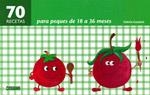 70 RECETAS PARA PEQUES DE 18 A 36 MESES | 9788475567150 | GAUDANT, VALERIE | Llibreria Drac - Llibreria d'Olot | Comprar llibres en català i castellà online