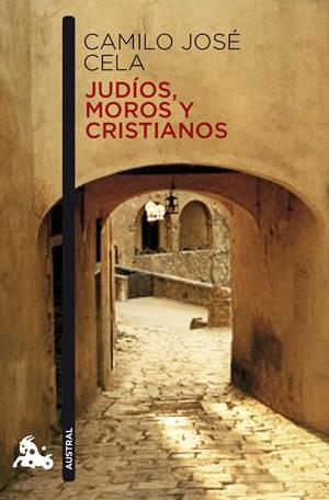JUDIOS, MOROS Y CRISTIANOS | 9788423344024 | CELA, CAMILO JOSE | Llibreria Drac - Llibreria d'Olot | Comprar llibres en català i castellà online