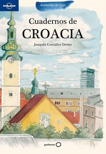 CUADERNOS DE CROACIA | 9788408099901 | GONZALEZ DORAO, JOAQUIN | Llibreria Drac - Librería de Olot | Comprar libros en catalán y castellano online