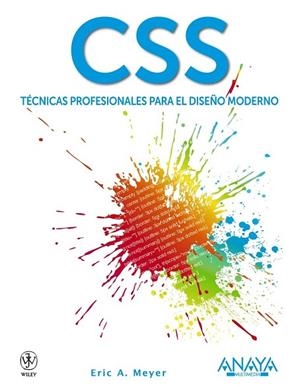 CSS. TECNICAS PROFESIONALES PARA EL DISEÑO MODERNO | 9788441529540 | MEYER, ERIC A. | Llibreria Drac - Llibreria d'Olot | Comprar llibres en català i castellà online