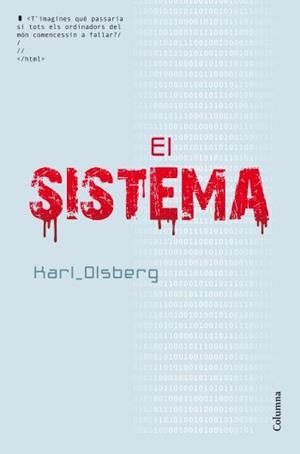 SISTEMA, EL | 9788466414005 | OLSBERG, KARL | Llibreria Drac - Librería de Olot | Comprar libros en catalán y castellano online