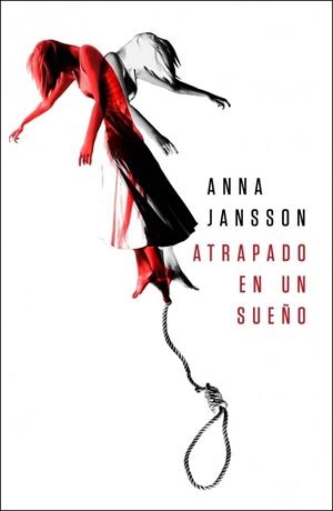 ATRAPADO EN UN SUEÑO | 9788425346477 | JANSSON, ANNA | Llibreria Drac - Llibreria d'Olot | Comprar llibres en català i castellà online