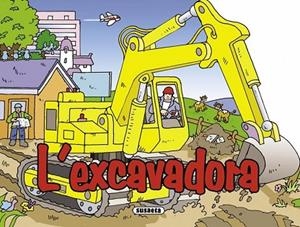 EXCAVADORA, L' | 9788467706963 | HADERLEIN, UTE | Llibreria Drac - Llibreria d'Olot | Comprar llibres en català i castellà online
