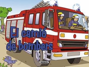 CAMIÓ DE BOMBERS, EL | 9788467706970 | HADERLEIN, UTE | Llibreria Drac - Llibreria d'Olot | Comprar llibres en català i castellà online