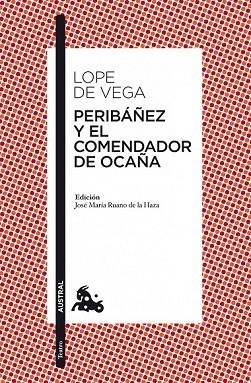 PERIBAÑEZ Y EL COMENDADOR DE OCAÑA | 9788467036138 | LOPE DE VEGA | Llibreria Drac - Librería de Olot | Comprar libros en catalán y castellano online