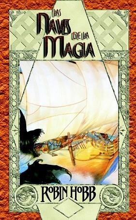 NAVES DE LA MAGIA, LAS | 9788498002133 | HOBB, ROBIN | Llibreria Drac - Librería de Olot | Comprar libros en catalán y castellano online