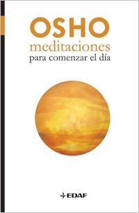 MEDITACIONES PARA COMENZAR EL DIA | 9788441427044 | OSHO | Llibreria Drac - Librería de Olot | Comprar libros en catalán y castellano online