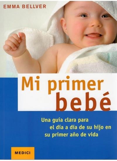 MI PRIMER BEBE | 9788497990981 | BELLVER, EMMA | Llibreria Drac - Librería de Olot | Comprar libros en catalán y castellano online