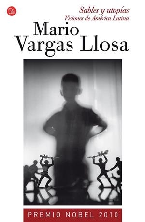 SABLES Y UTOPIAS | 9788466324748 | VARGAS LLOSA, MARIO | Llibreria Drac - Librería de Olot | Comprar libros en catalán y castellano online