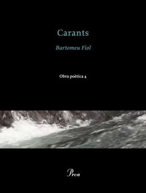 CARANTS OBRA POETICA 4 | 9788475882475 | FIOL, BARTOMEU | Llibreria Drac - Librería de Olot | Comprar libros en catalán y castellano online