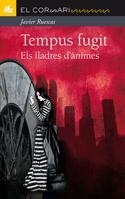 TEMPUS FUGIT ELS LLADRES D'ANIMES | 9788424636722 | RUESCAS, JAVIER | Llibreria Drac - Librería de Olot | Comprar libros en catalán y castellano online