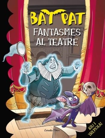 FANTASMES AL TEATRE (BAT PAT 17) | 9788499325071 | PAVANELLO, ROBERTO | Llibreria Drac - Llibreria d'Olot | Comprar llibres en català i castellà online