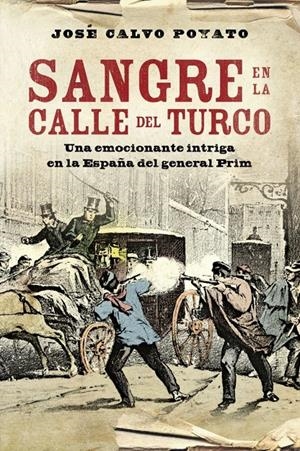 SANGRE EN LA CALLE DEL TURCO | 9788401339707 | CALVO, JOSE | Llibreria Drac - Librería de Olot | Comprar libros en catalán y castellano online