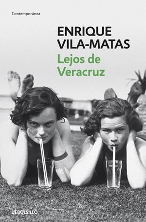 LEJOS DE VERACRUZ | 9788499891255 | VILA-MATAS, ENRIQUE | Llibreria Drac - Librería de Olot | Comprar libros en catalán y castellano online