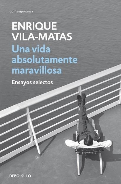 VIDA ABSOLUTAMENTE MARAVILLOSA, UNA | 9788499890456 | VILA-MATAS, ENRIQUE | Llibreria Drac - Librería de Olot | Comprar libros en catalán y castellano online