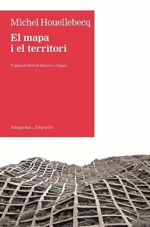 MAPA I EL TERRITORI, EL | 9788497877305 | HOUELLEBECQ, MICHEL | Llibreria Drac - Llibreria d'Olot | Comprar llibres en català i castellà online