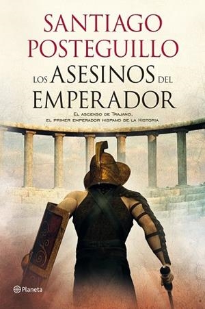 ASESINOS DEL EMPERADOR, LOS | 9788408103257 | POSTEGUILLO, SANTIAGO | Llibreria Drac - Librería de Olot | Comprar libros en catalán y castellano online