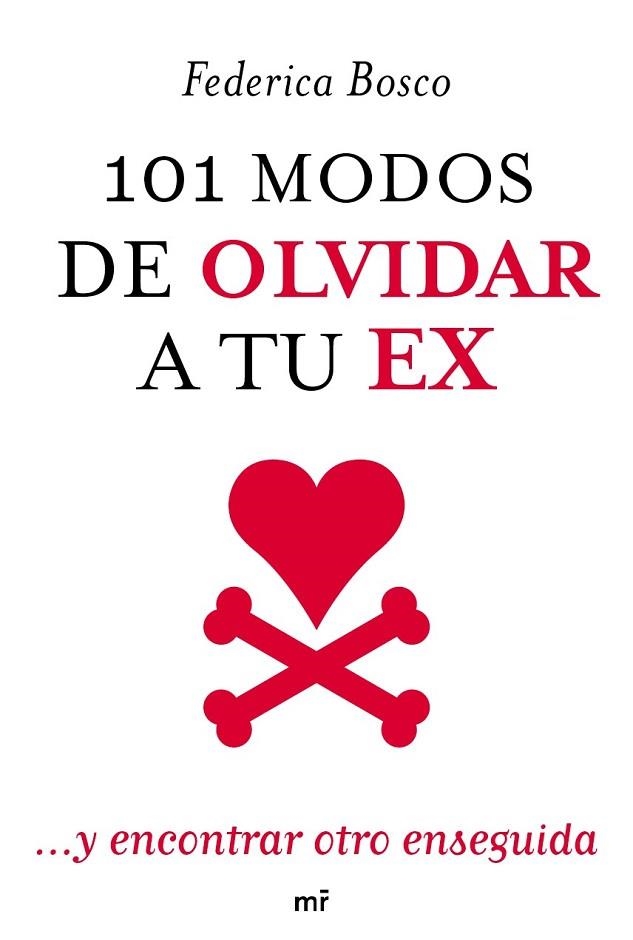 101 MODOS DE OLVIDAR A TU EX | 9788427037854 | BOSCO, FEDERICA | Llibreria Drac - Librería de Olot | Comprar libros en catalán y castellano online