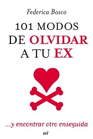 101 MODOS DE OLVIDAR A TU EX | 9788427037854 | BOSCO, FEDERICA | Llibreria Drac - Librería de Olot | Comprar libros en catalán y castellano online