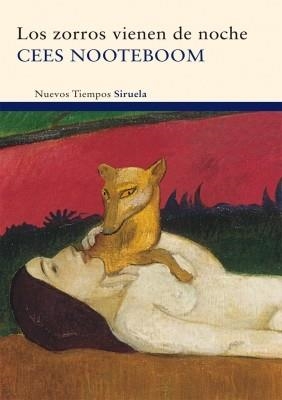 ZORROS VIENEN DE NOCHE, LOS | 9788498415308 | NOOTEBOOM, CEES | Llibreria Drac - Librería de Olot | Comprar libros en catalán y castellano online