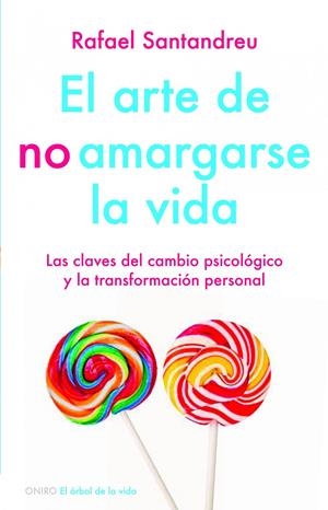 ARTE DE NO AMARGARSE LA VIDA, EL | 9788497545464 | SANTANDREU, RAFAEL | Llibreria Drac - Librería de Olot | Comprar libros en catalán y castellano online