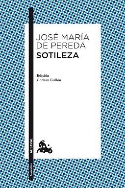 SOTILEZA | 9788467039023 | DE PEREDA, JOSE MARIA | Llibreria Drac - Librería de Olot | Comprar libros en catalán y castellano online