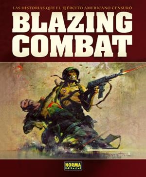 BLAZING COMBAT: LAS HISTORIAS QUE EL EJERCITO AMERICANO CENS | 9788467904253 | GOODWIN - VARIOS | Llibreria Drac - Llibreria d'Olot | Comprar llibres en català i castellà online